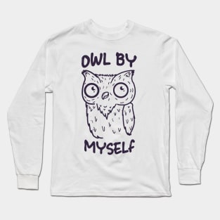 Owl By Myself Long Sleeve T-Shirt